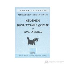 KEDININ BÜYÜTTÜĞÜ ÇOCUK AYI ADASI - MÜZEYYEN E. ERIM