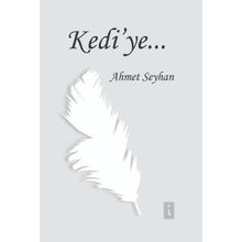 Kedi'ye - Ahmet Seyhan