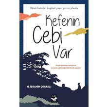 Kefenin Cebi Var - H. İbrahim Çoraklı