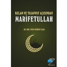 Kelam ve Tasavvuf Açısından Marifetullah - Mehmet Şaşa