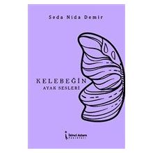 Kelebeğin Ayak Sesleri - Seda Nida Demir