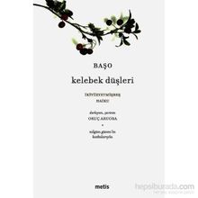 KELEBEK DÜŞLERİ İKİYÜZYETMİŞBEŞ HAIKU - BAŞO