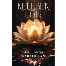 Kelebek Etkisi - Tuğçe Aksal Karaoğlan