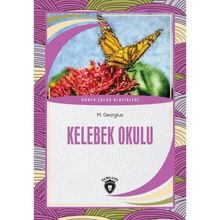 Kelebek Okulu - M. Georgius