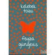 KELEBEK TOZU - FEYZA GÜNGEVIŞ
