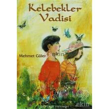 KELEBEKLER VADISI - MEHMET GÜLER