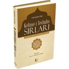 Kelime-i Tevhidin Sırları Esrarut -Tenzil ve Envaru’t -Te’vil - Fahreddin Er-Razi
