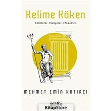 Kelime Köken - Mehmet Emin Katırcı