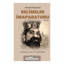 Kelimeler İmparatoru - Ahmed Ekberpur