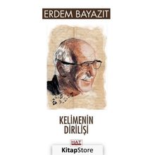 Kelimenin Dirilişi - Erdem Bayazıt