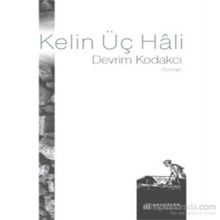 Kelin Üç Hali - Devrim Kodakcı