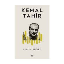 Kelleci Memet - Kemal Tahir