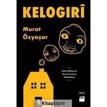 Kelogıri - Murat Özyaşar