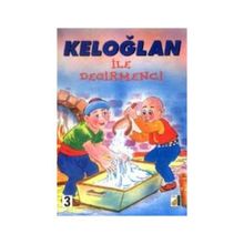 KELOĞLAN İLE DEĞIRMENCI - GENEL