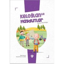 Keloğlan ile Haydutlar - Fatma Hilal Başal