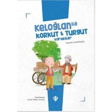 Keloğlan İle Korkut Turgut Kardeşler - Diyanet Vakfı Yayınları
