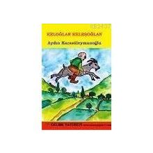 Keloğlan Keleşoğlan - Aydın Karasüleymanoğlu