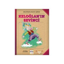 Keloğlan'ın Sevinci - Mustafa Ruhi Şirin