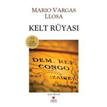 KELT RÜYASI - MARIA VARGAS LLOSA