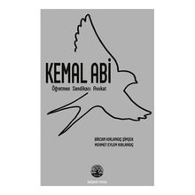 Kemal Abi - Öğretmen Sendikacı Avukat - Vivo Yayınevi