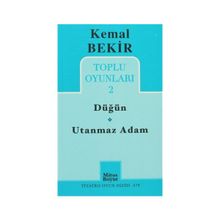 KEMAL BEKIR TOPLU OYUNLAR 2 / DÜĞÜN - UTANMAZ ADAM - KEMAL BEKIR