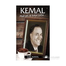 Kemal - Hadi Gel, Bi Kahve İçelim - Gül Sunal