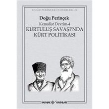 KEMALIST DEVRIM-4 KURTULUŞ SAVAŞI'NDA KÜRT POLİTİKASI - DOĞU PERİNÇEK