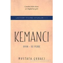 Kemancı-Lacivert Tiyatro Oyunları 1 - Mustafa Çuhacı
