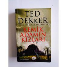 KEMIK ADAMIN KIZLARI - TED DEKKER
