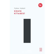 Kemik Kitabesi - Ketebe Yayınları