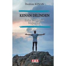 Kenan Dilinden Ruha Dokunan Nağmeler - İbrahim Kenan