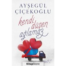 Kendi Düşen Ağlamaz - Ayşegül Çiçekoğlu