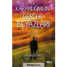 Kendi Karanlığımızın Gerçek Beyazları - Hasan Ceylan