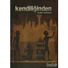Kendiliğinden - İbrahim Üstündağ