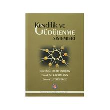 Kendilik ve Güdülenme Sistemleri - Frank M. Lachmann James L. Fosshage Joseph D. Lichtenberg