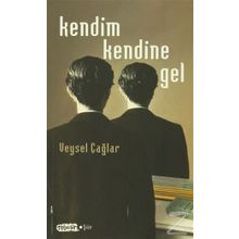 Kendim Kendine Gel - Veysel Çağlar