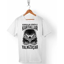 Kendim Seçtim T01B3569 Beyaz Beşiktaş Kargalar Sürüyle Kartallar Yalnız Uçar Kartal Kafa Erkek T-shirt