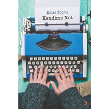 Kendime Not - Emel Topcu