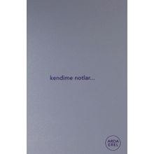 Kendime Notlar - Arda Erel