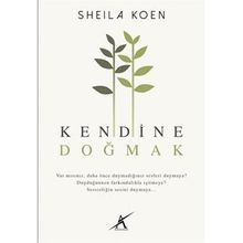 Kendine Doğmak - Sheila Koen