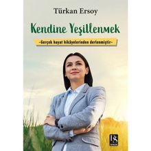 Kendine Yeşillenmek - Türkan Ersoy