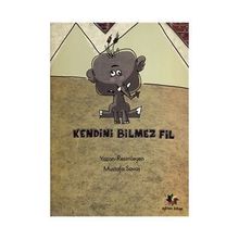 Kendini Bilmez Fil - Mustafa Savaş