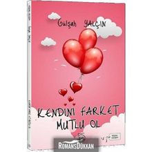 Kendini Fark Et Mutlu Ol - Gülşah Yalçın