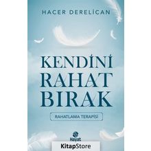 Kendini Rahat Bırak Hacer Derelican