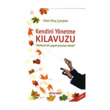 Kendini Yönetme Kılavuzu - Sibel Dinç Çalışkan