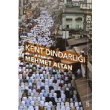 KENT DİNDARLIĞI - MEHMET ALTAN