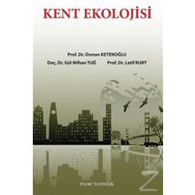 Kent Ekolojisi - Osman Ketenoğlu Gül Nihan Tuğ Latif Kurt