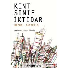 Kent, Sınıf, İktidar - Manuel Castells