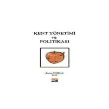 Kent Yönetimi ve Politikası - Zerrin Toprak