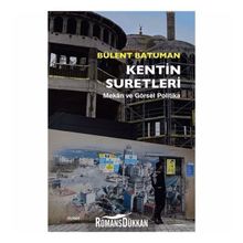 Kentin Suretleri - Bülent Batuman